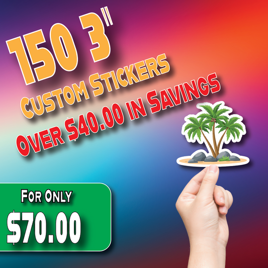 150 3" Custom Die Cut Stickers